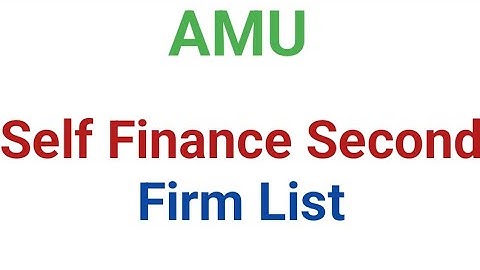 Amu Class 11 Self finance second firm List ? sfs Firm List 2 kab Aigi ? 2022