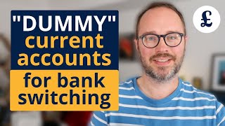 Dummy accounts for bank switching (open then switch)