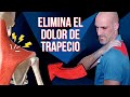 3 EJERCICIOS para eliminar el dolor de TRAPECIO y cuello para SIEMPRE