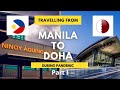 Travelling back from Manila to Doha Qatar during pandemic via Qatar Airways Part 1