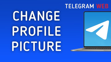 How To Change Profile Picture On Telegram Web On PC (New Update)