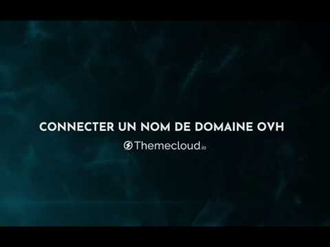 Connecter un nom de domaine OVH sur Themecloud.io