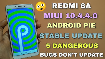REDMI 6A MIUI 10.4.4.0 Android Pie Update Publicly Release | Don
