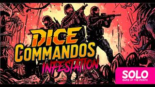 Dice Commandos: Infestation