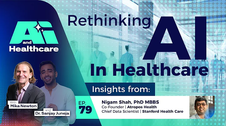 Rethinking AI in Healthcare: Insights from Dr. Nigam Shah—with Mika Newton