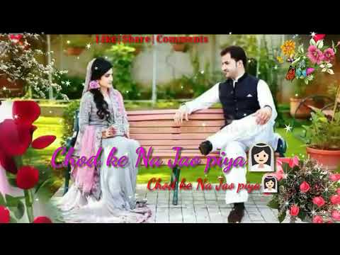 Chod Ke Na Jao O Piya Tujko Mene Dil De Diya##Latest WhatsApp Status