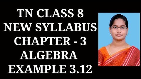 8th Maths Ch-3 Algebra | Example 3.12 | Samacheer One plus One channel
