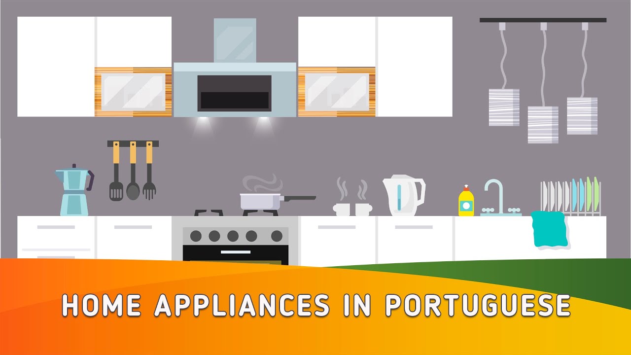 Eletrodomésticos (Home Appliances) in Portuguese YouTube