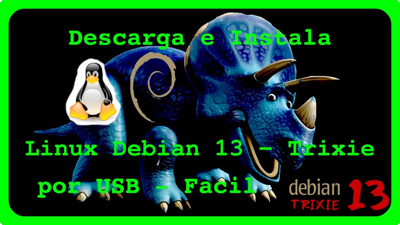 Como Descargar e Instalar Linux Debian 13 - Trixie alpha 1 por USB Bien ...
