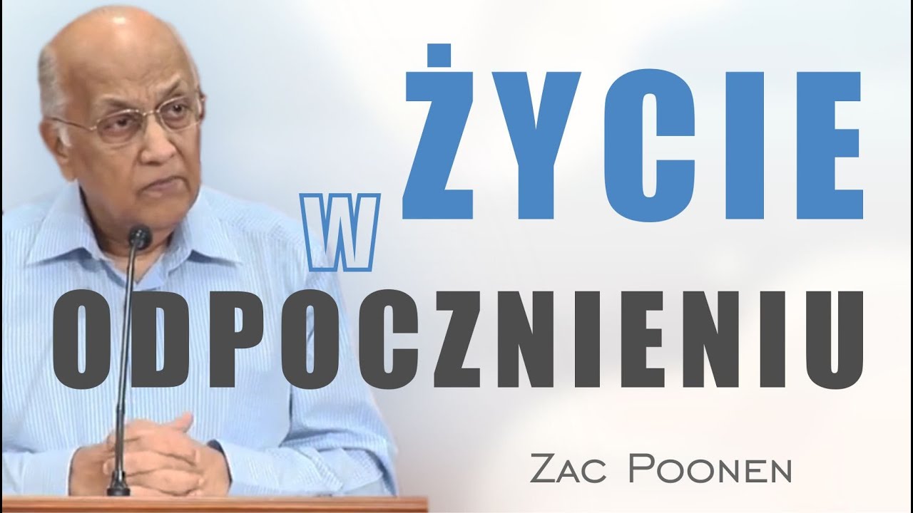 Życie w odpocznieniu - Zac Poonen