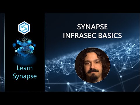 Synapse InfraSec Basics