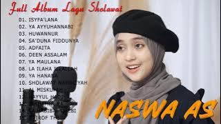 FULL ALBUM SHOLAWAT NASWA AS  2021 ❗ ISYFA'LANA , YA AYYUHANNABI, HUWANNUR