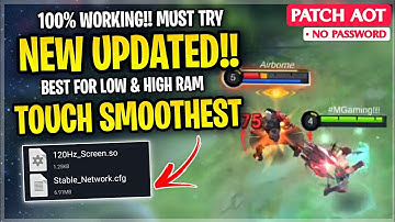 New! Fix Touch Delay Screen Enhance 120Hz In Mobile Legends | Work For All Device - Patch Aot