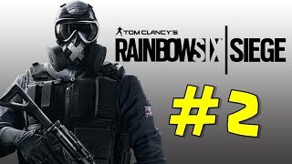 Rainbow SiX Siege #2