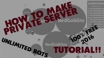 HOW TO GET YOUR OWN PRIVATE SERVER ON AGARIO WITH BOTS // TUTORIAL // JULY 2016
