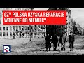 Czy Polska uzyska reparacje wojenne od Niemiec? | prof. B. Musiał | W Punkt