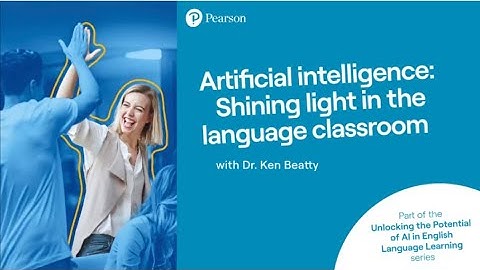Artificial Intelligence: Shining Light in the Language Classroom