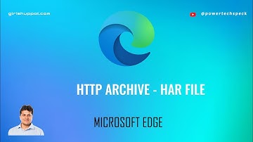 What is HAR (HTTP Archive File) in Microsoft Edge ?