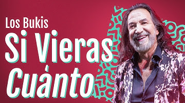 Los Bukis - Si vieras cuánto | Lyric video