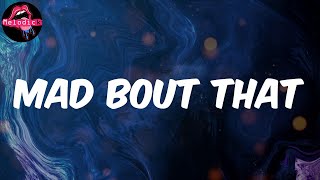 Mad bout that (Lyrics) - Yeat