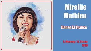 Danse la France – Mireille Mathieu