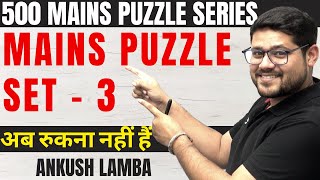 500 Mains Level Puzzle Series 🔥 Set - 3 | SBI PO Mains 2023 By Ankush Lamba ✅