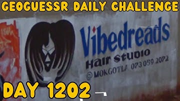 We are a mess! Geoguessr daily challenge day 1202!