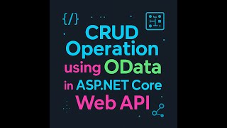 CRUD Operation using oData in ASP.net Core Web API Step by Step in Visual Studio 2025