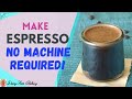 Homemade espressohow to make espresso without a machine