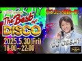 2025年5月30日（金）開催！The Best of DISCO @ 新橋グランハマー