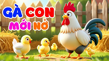 🐣 Đàn Gà Con Mới Nở – Nhạc Thiếu Nhi Vui Nhộn Cho Bé, Gà Con Chíp Chíp