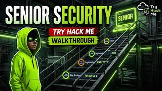 Senior Security Analyst Intro Walkthrough | TryHackMe