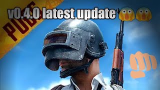 How to download pubg mobile latest version 0.4.0😱😱!!