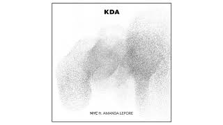 KDA - NYC feat. Amanda Lepore (Official Audio)