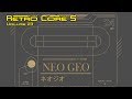 Retro Core 5 - Vol:23 - The Neo Geo MVS - 60fps