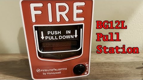 I got a FireLite BG12L Pull Station