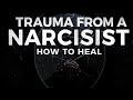 TRAUMA FROM A NARCISSIST