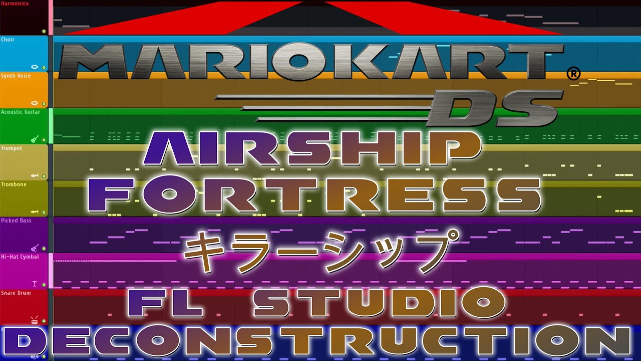 Mario Kart DS - AIRSHIP FORTRESS - FL Studio Deconstruction