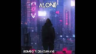 Romeo's Deathwave - Alone