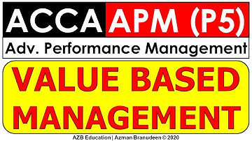 Value Based Management | ACCA APM Advanced Performance Management | ACCA P5 Revision September 2021