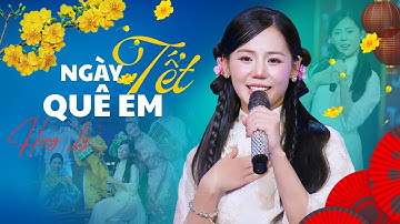 NGÀY TẾT QUÊ EM - HƯƠNG LY | NHẠC TẾT 2026 | Tết Tết Tết Đến Rồi....
