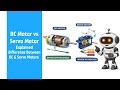 DC Motor vs Servo Motor Explained | Difference Between DC &amp; Servo Motors | Robotics Hardware Basics