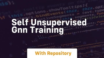 self unsupervised gnn training