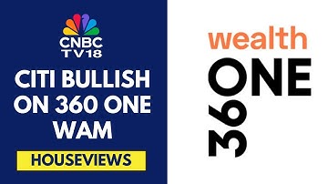 360 ONE WAM Trades In Green After Citi Initiates 90-Day Positive Catalyst View | CNCB TV18