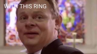 Martin Clunes...With this Ring.