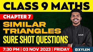 Class 9 Maths | Chapter 7: Similar Triangles - Sure Shot Questions | Xylem Class 9