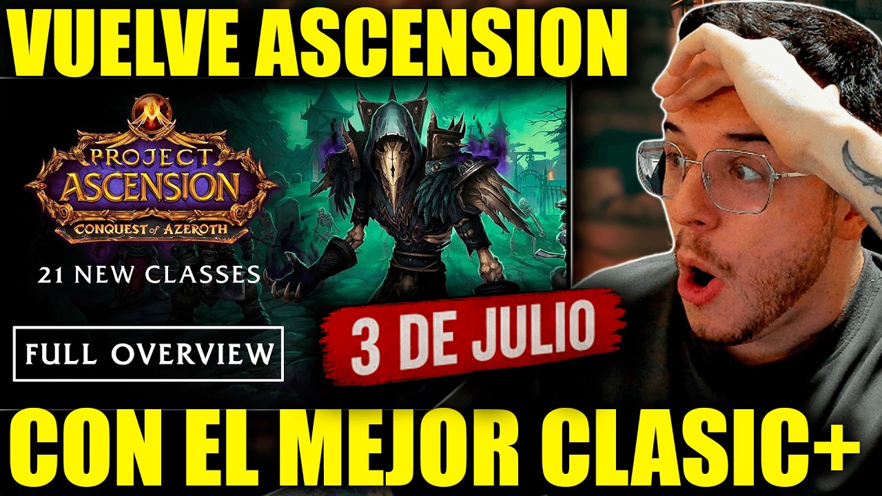 CONQUEST OF AZEROTH ES OFICIAL💥WOW ASCENSION SACA COA: EL CLASSIC+ CON 21 CLASES NUEVAS | MUCHAMIEL