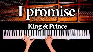 I promise - King & Prince【楽譜あり】耳コピピアノカバー - キンプリ - Piano cover - CANACANA