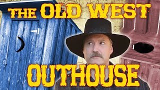 Outhouses in the Old West