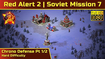 C&C Red Alert 2 Soviet Mission 7: Chrono Defense Pt 1/2 - Hard - 1080p HD